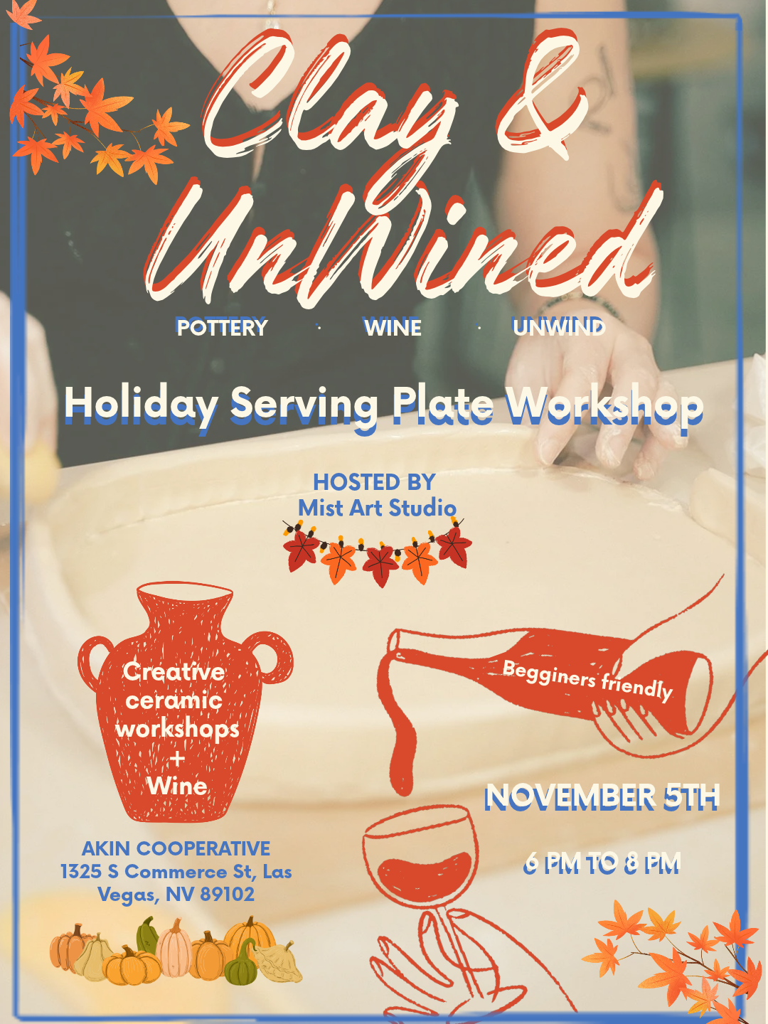 Clay & UnWined: Holiday Serving Plate Workshop